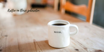 kaffee im Büro zubereiten